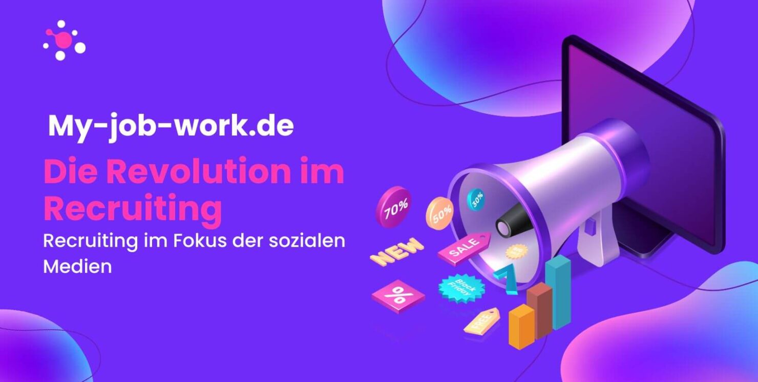 My-job-work.de: Die Revolution im Recruiting